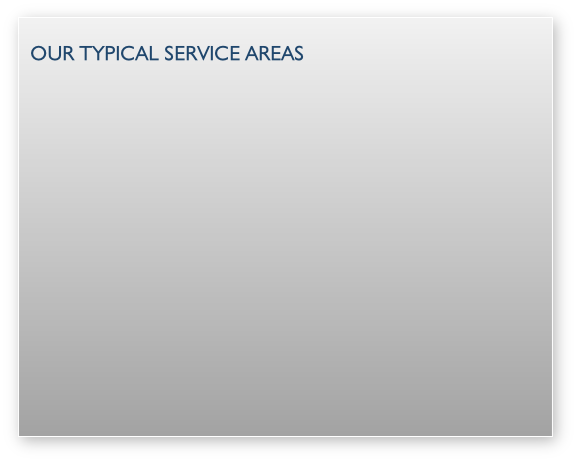 Our typical service areas